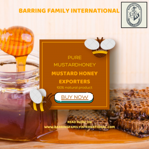 Innovation in a Jar: The Unique Offerings of Barring Family International, Mustard Honey Exporters